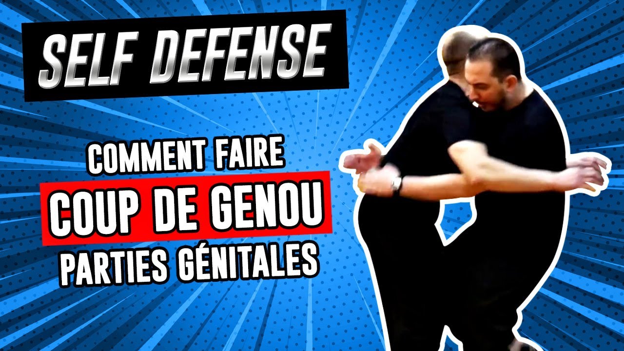 Comment faire un COUP DE GENOU aux PARTIES GÉNITALES en SELF DÉFENSE