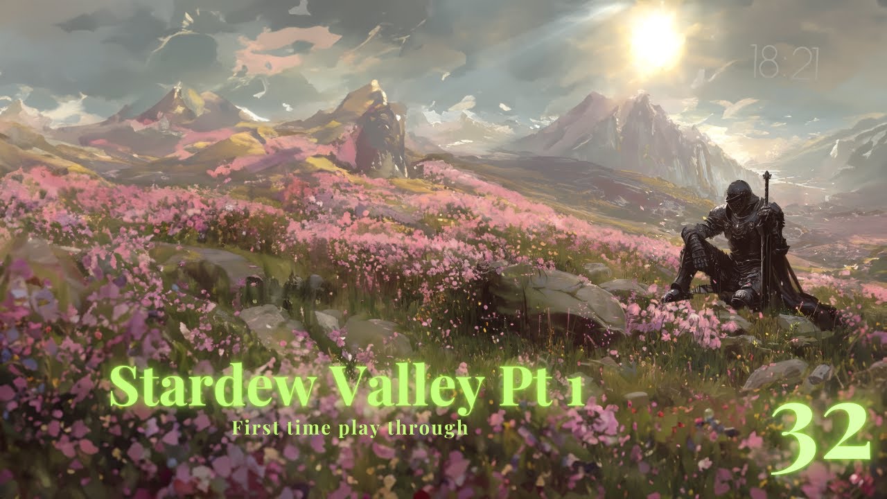 First Play Through of Stardew Valley