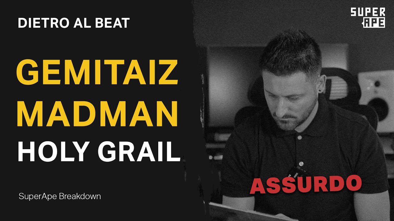 DIETRO AL BEAT | Gemitaiz &ndash; Holy Grail (feat. MadMan) | Come ho prodotto il beat