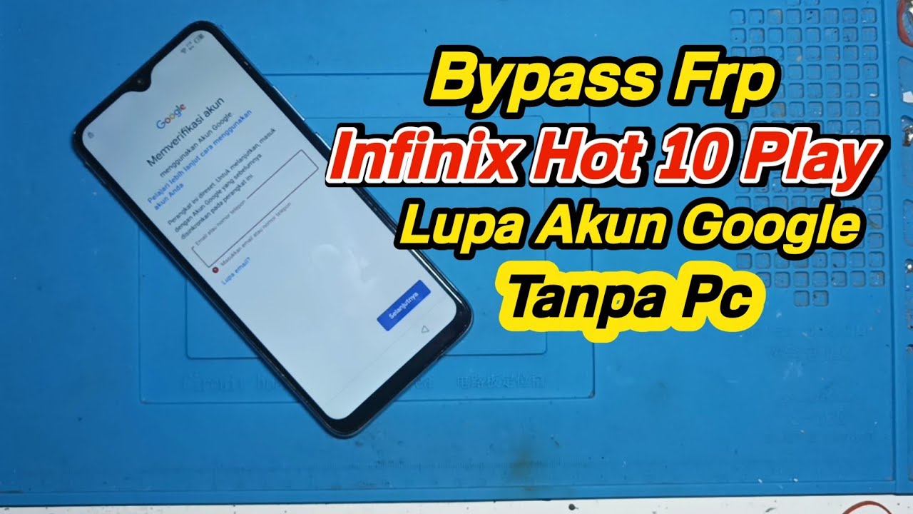 Bypass Frp Infinix Hot 10 Play Lupa Akun google Tanpa PC