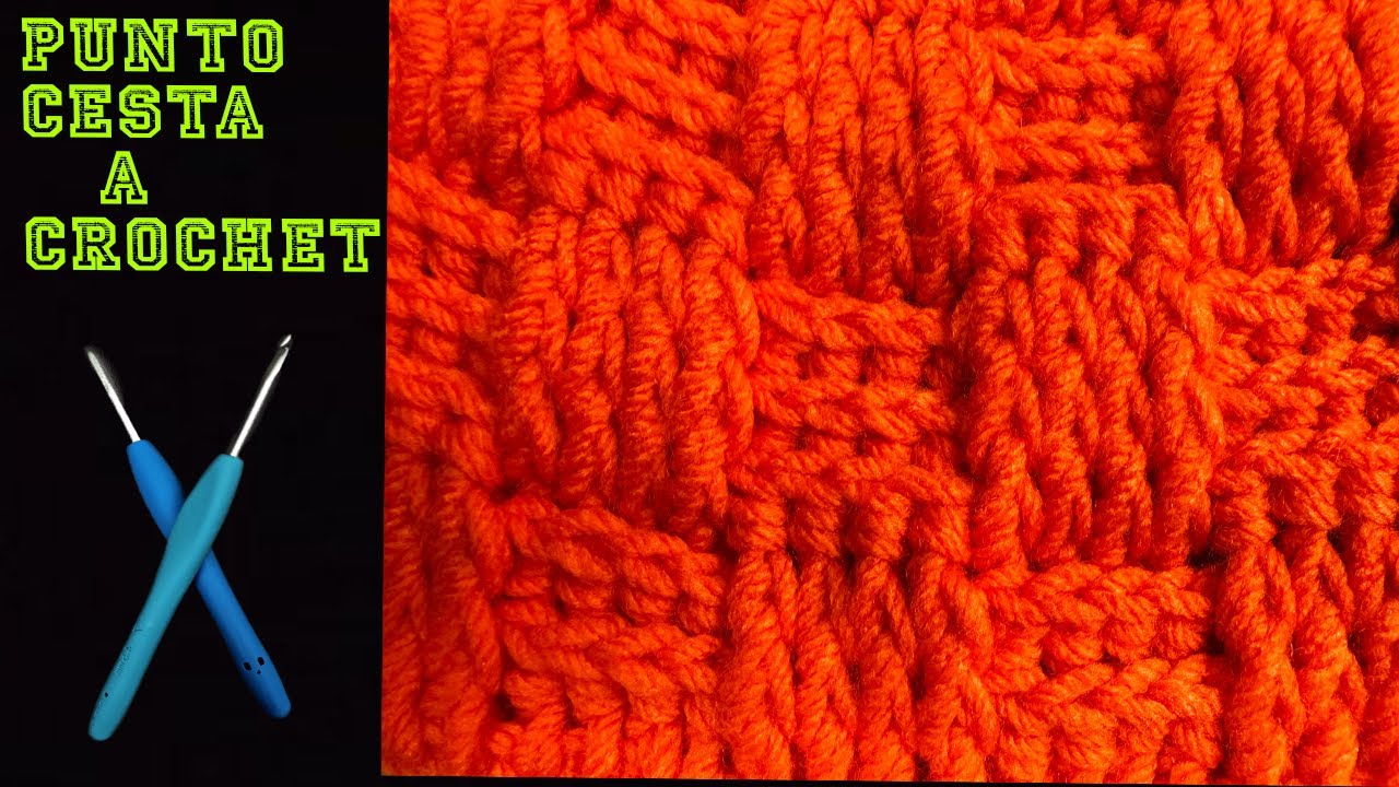 PASO A PASO PARA TEJER PUNTO CESTA A CROCHET O CANASTA