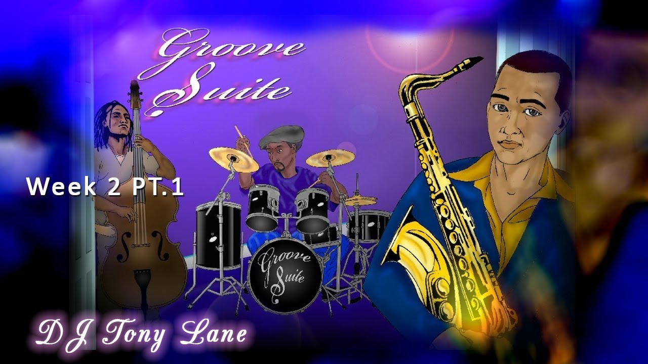 Groove Suite (Week 2) PT.1