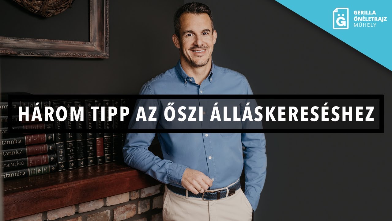 H&aacute;rom fontos tipp az őszi &aacute;ll&aacute;skeres&eacute;shez| Bar&aacute;th Andr&aacute;s Gerilla &Ouml;n&eacute;letrajz Műhely