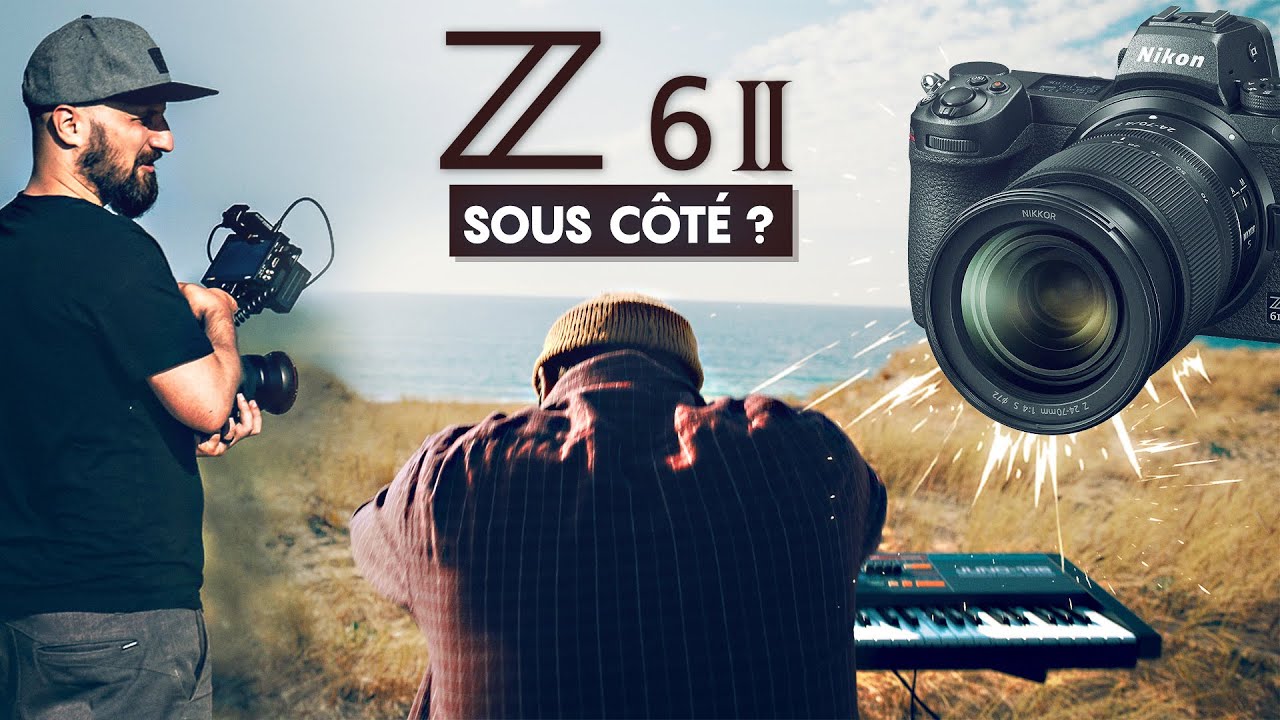 Le Nikon Z6II et le B RAW : un MONSTRE pour la VIDÉO