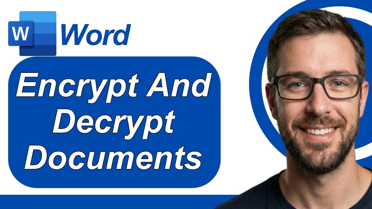 How To Encrypt And Decrypt Documents In Microsoft Word [2026 Guide]