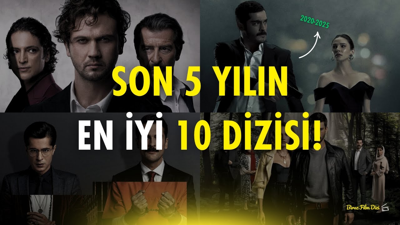 2020-2025 Arası &Ccedil;ıkan EN İYİ 10 T&uuml;rk Dizisi!