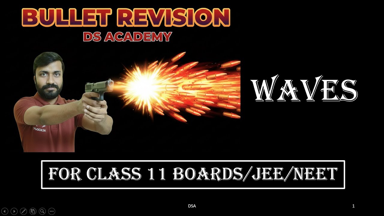 CLASS 11 PHY - Bullet Revision - Waves