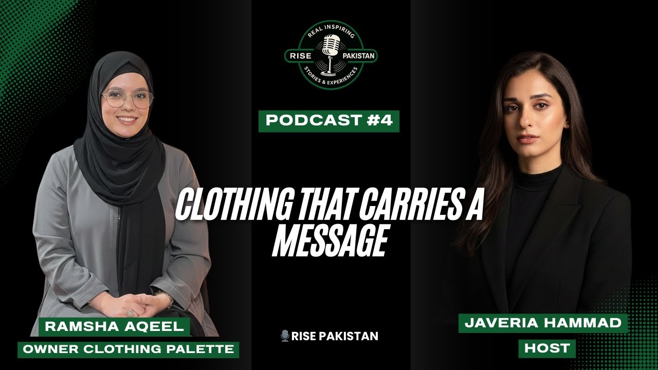 How Fashion Becomes a Personal Statement | Ramsha Aqeel | Podcast #4