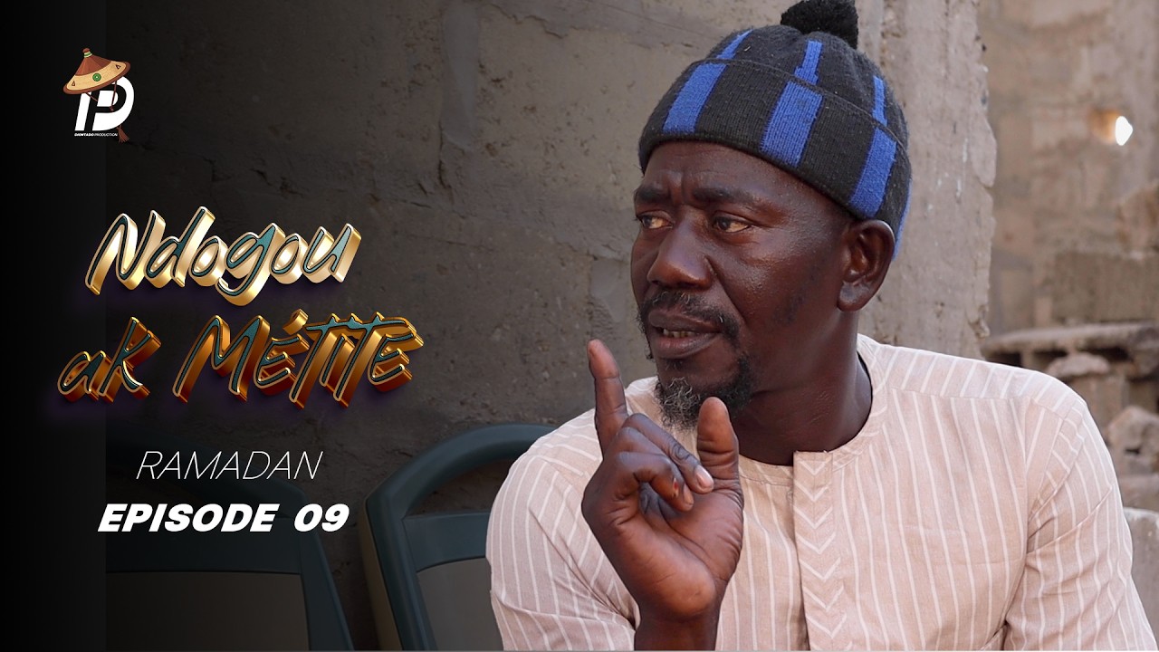 NDOGOU AK MÉTITE - EPISODE 09