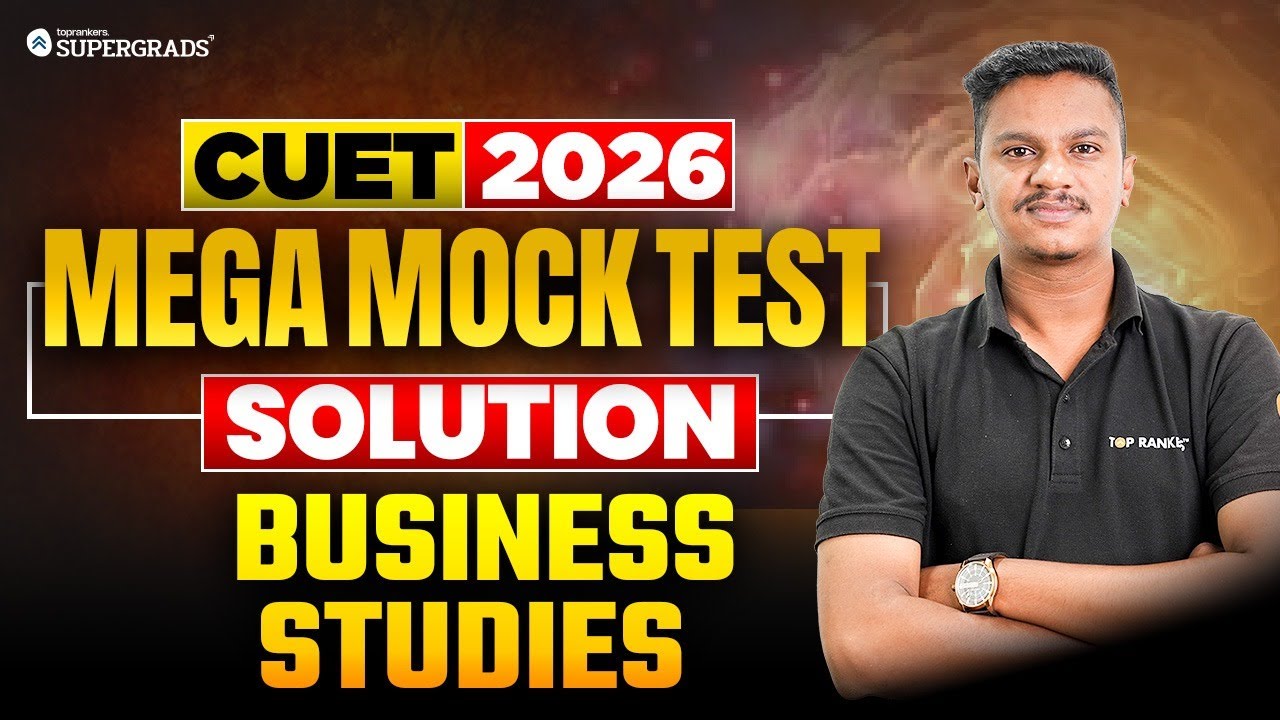 CUET 2026 Business Studies Mega Mock Test Solution LIVE | Business Studies Mock Test for CUET 2026