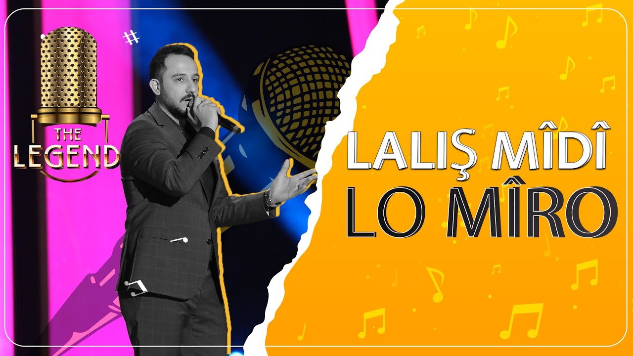 Laliş Mîdî - Lo Mîro  لالش مێدی-لۆ میرۆ [HD] | The Legend