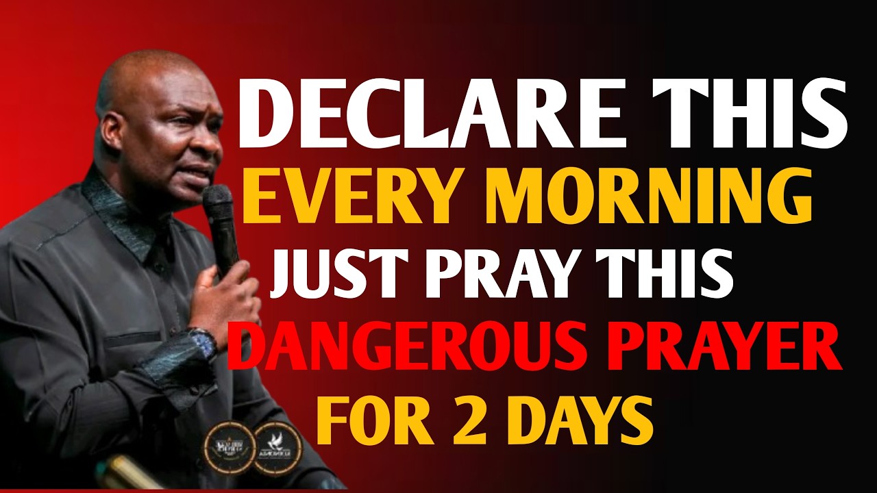 DECLARE THIS EVERY MORNING JUST PRAY THIS DANGEROUS PRAYERS FOR TWO DAYS-APOSTLE JOSHUA SELMAN