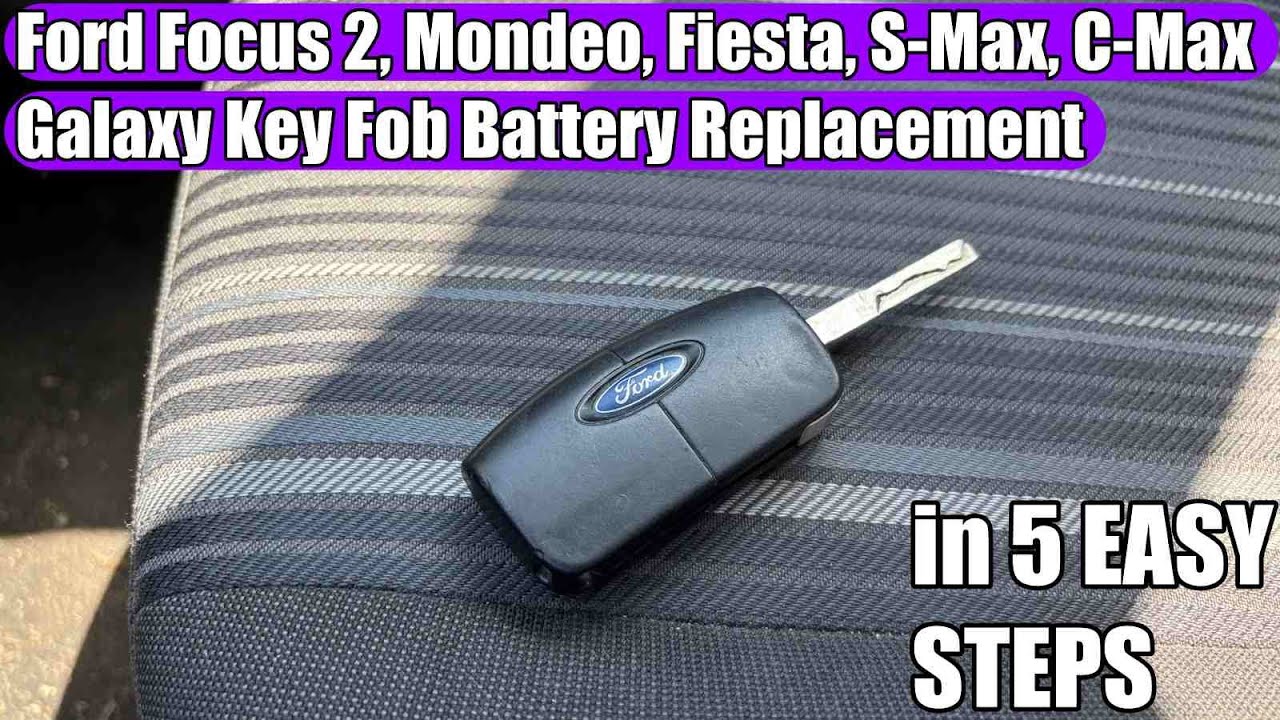 Ford Focus 2 Mk2, Fiesta, Mondeo, S-Max, C-Max, Galaxy (2008-2011) Key Fob Battery replacement
