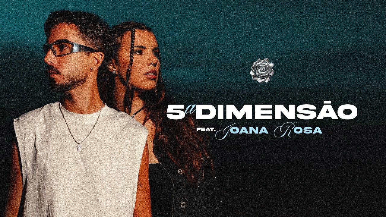 PROSA - 5&ordf; Dimens&atilde;o (feat. Joana Rosa)