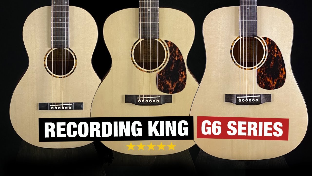 Recording King G6 Series - Affordable Quality Acoustic Guitars!