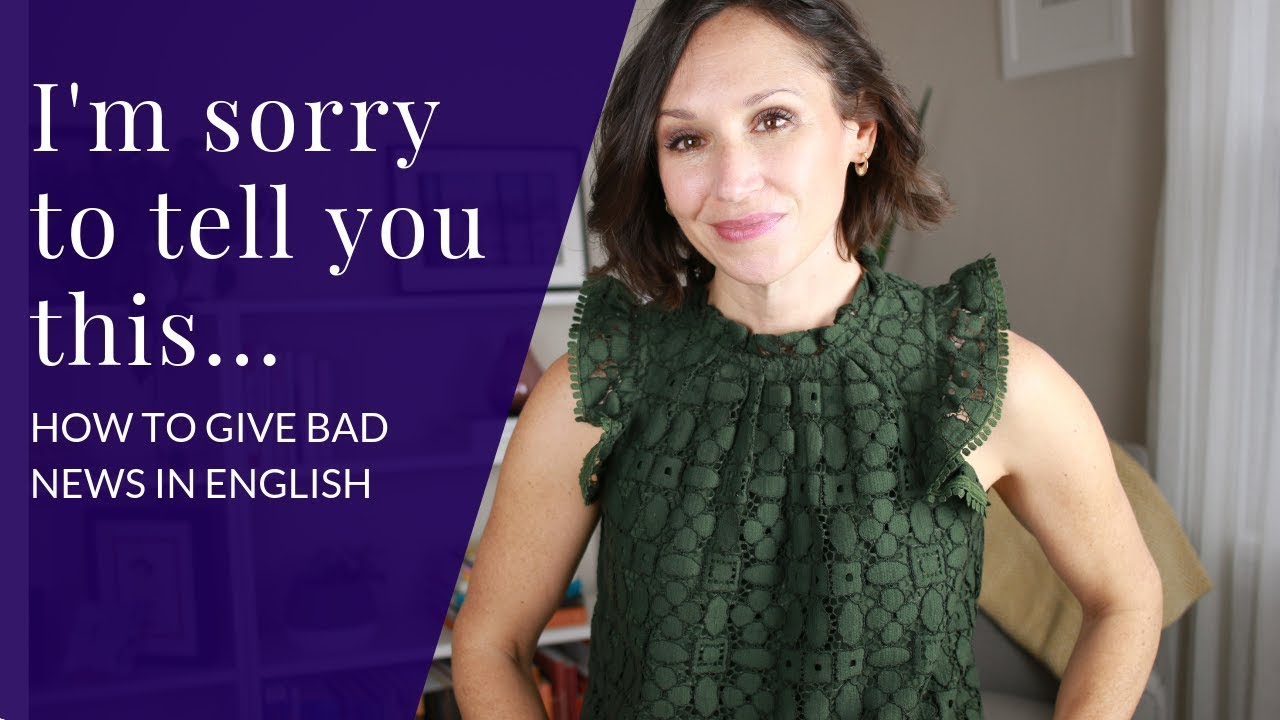 How to Give Bad News—Speak Confident English