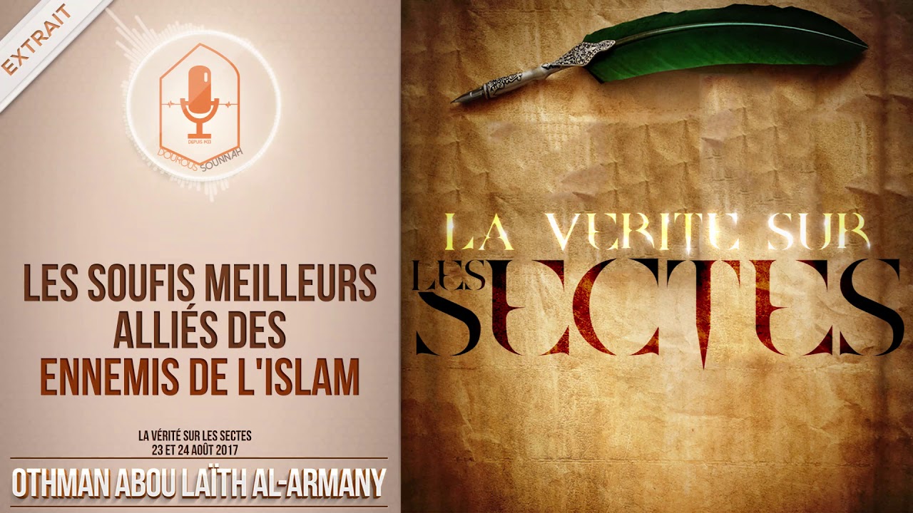 Les soufis meilleurs alli&eacute;s des ennemis de l'Islam (Abou La&iuml;th) - Dourous-Sounnah.com