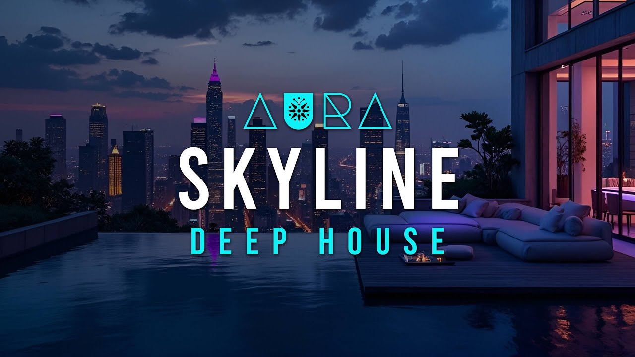 Skyline Deep House Mix 2025 | 1 Hour Urban & Night Lounge Vibes