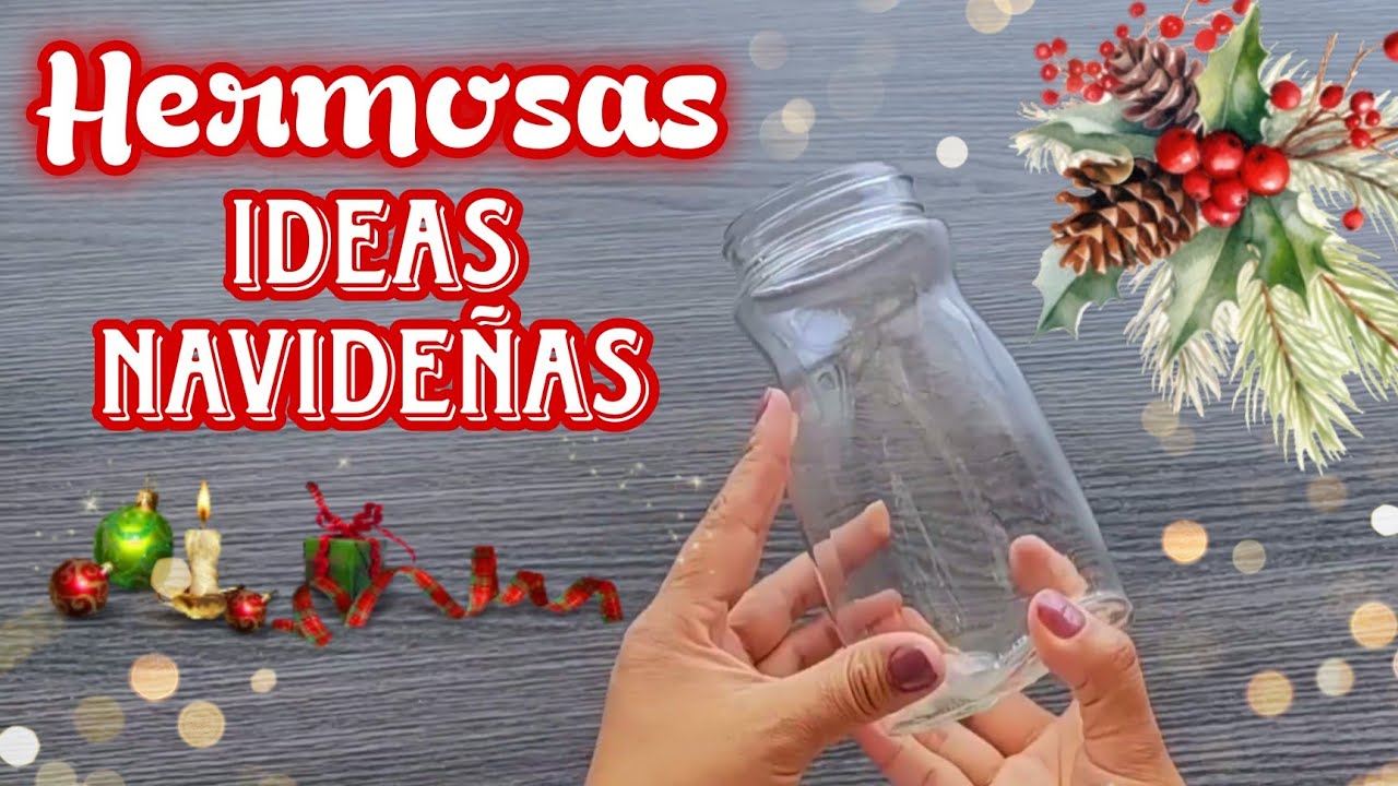 RECICLA TUS FRASCOS Y CREA HERMOSAS ADORNOS NAVIDEÑOS / Ideas Navideñas con frascos