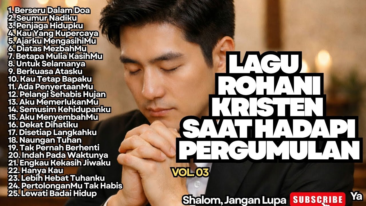 TERPOPULER‼️LAGU ROHANI KRISTEN SAAT HADAPI PERGUMULAN - VOL.03 (NONSTOP)