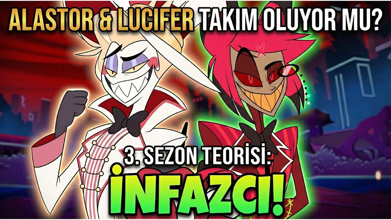 ALASTOR VE LUCIFER BİRLEŞİYOR MU 😱  (Hazbin Hotel 3. Sezon) İNFAZCI TEORİSİ KANITLANDI!