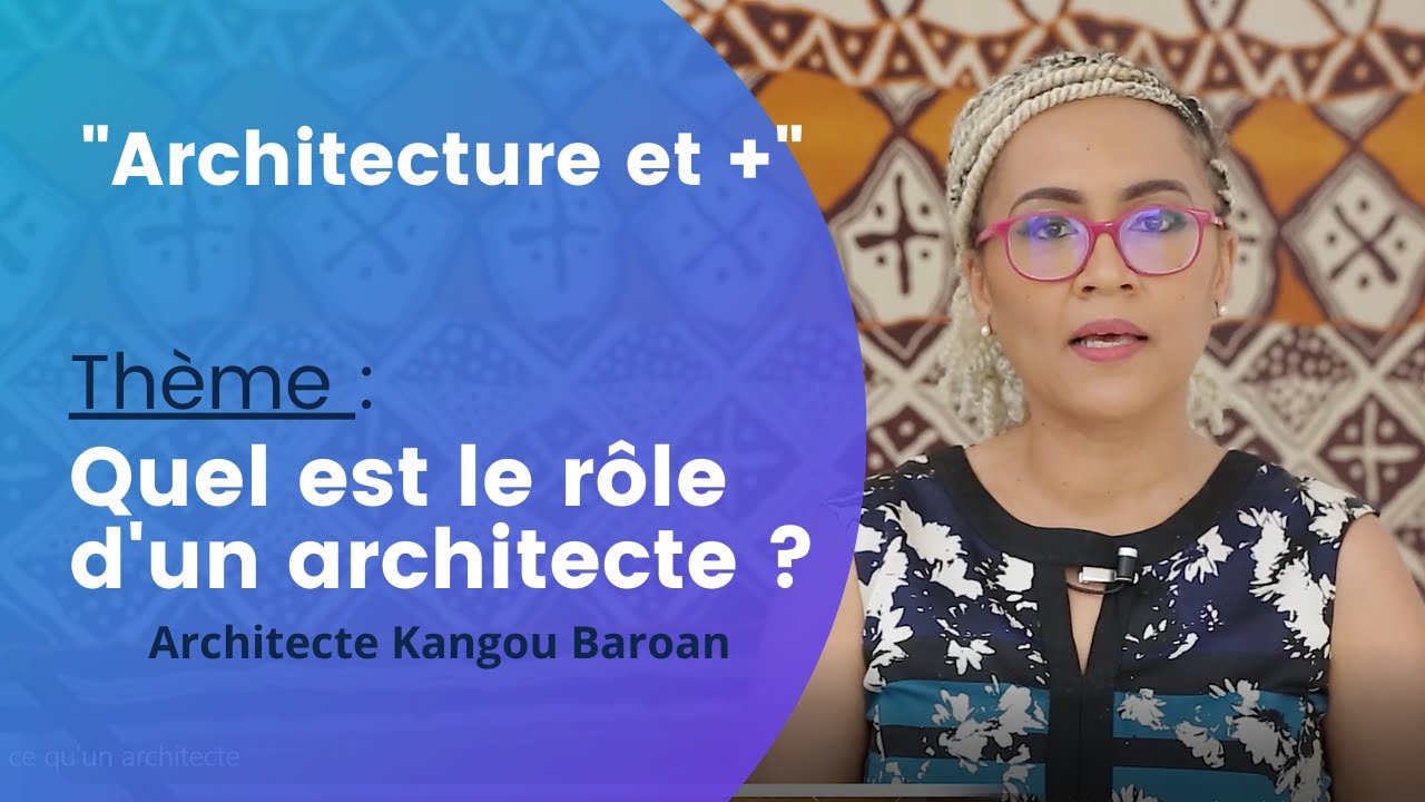 Quel est le rôle d'un architecte ?