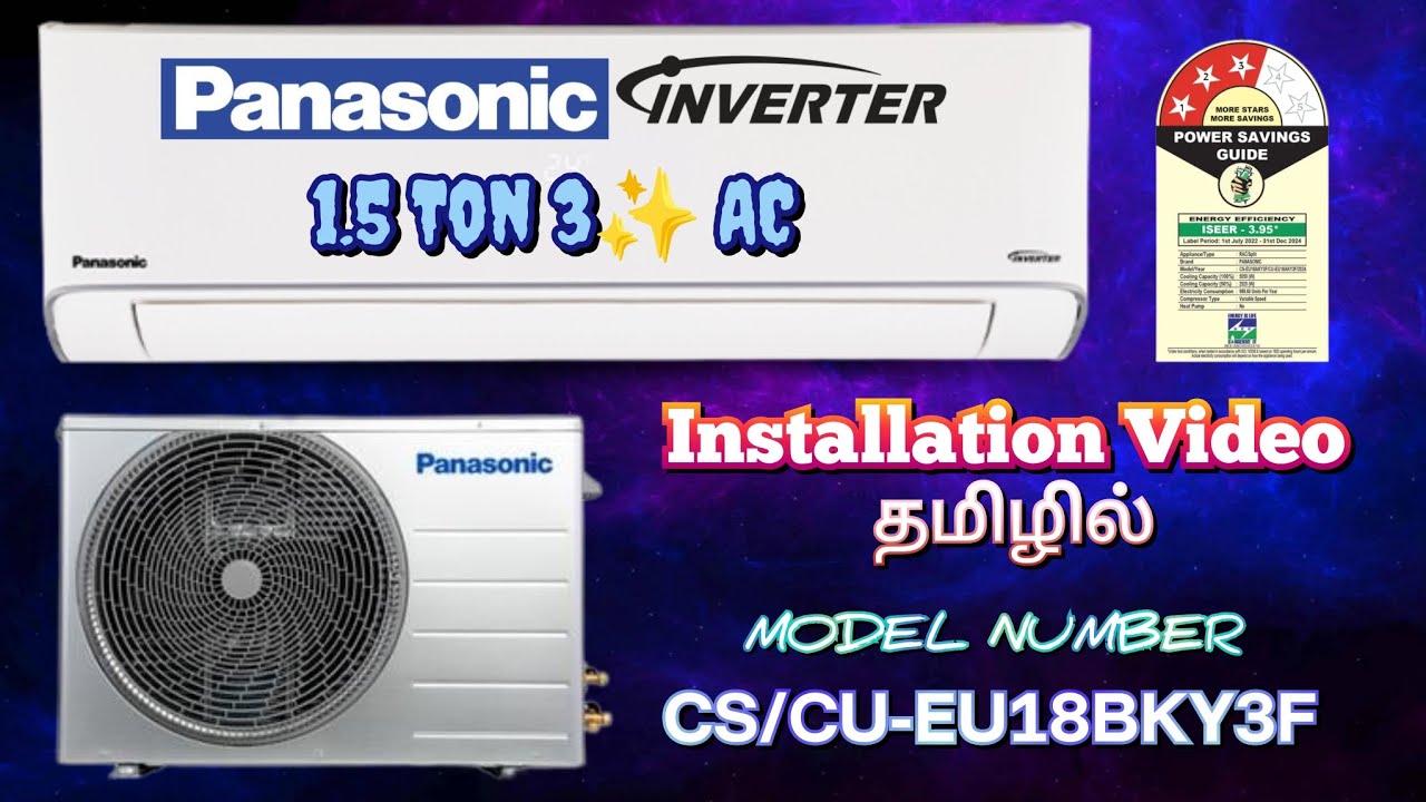 Panasonic 1.5 ton 3 Star Inverter ac 2025 model | Unboxing & Installation | Full video in tamil 