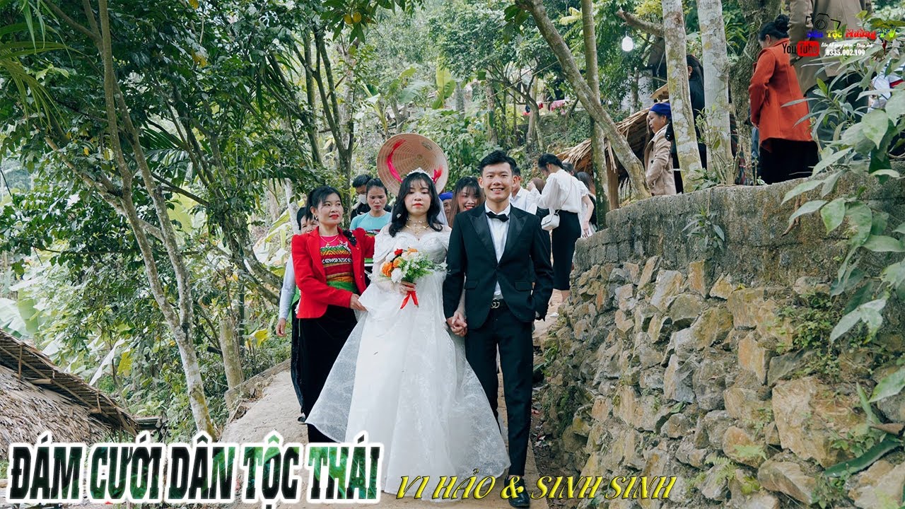 ĐÁM CƯỚI DÂN TỘC THÁI | Vi Hảo & Sinh Sinh | chú rể đẹp trai cưới vợ xinh thác hiêu