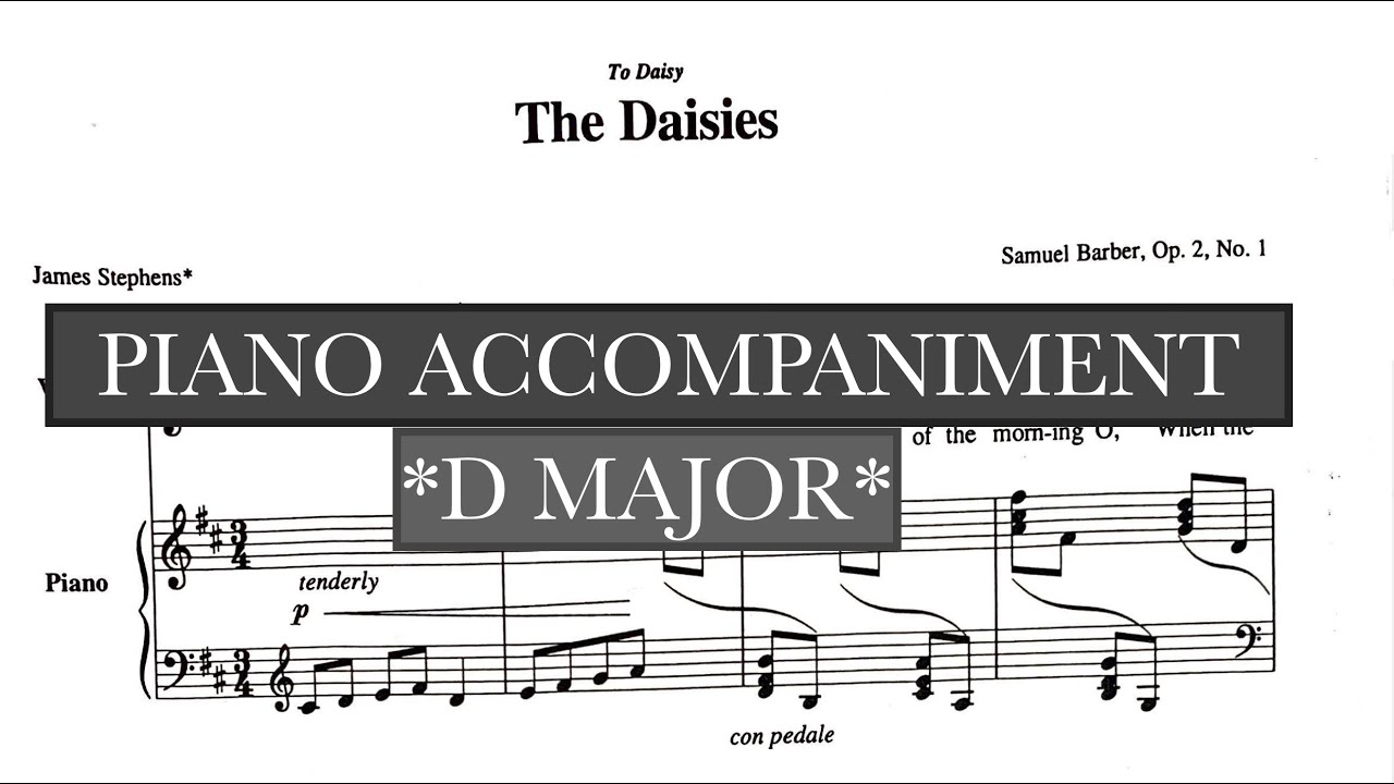 The Daisies (Barber) D Major Piano Accompaniment and Vocal Guide - Karaoke