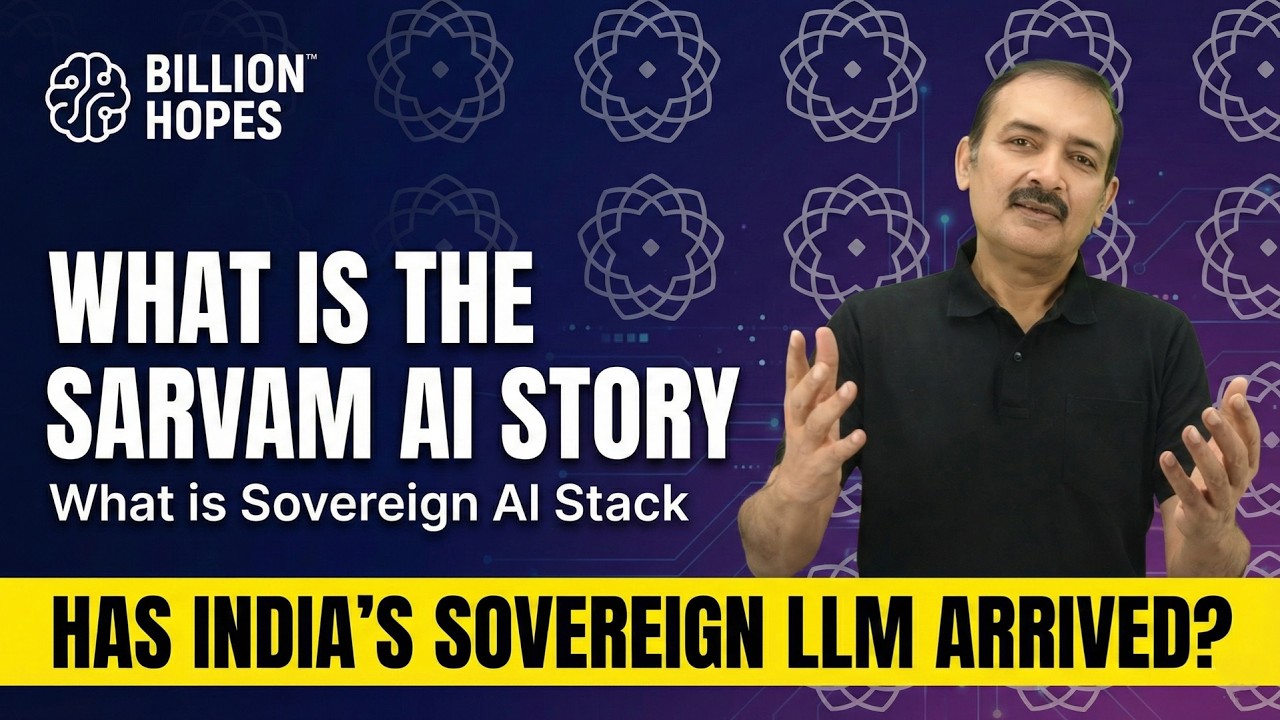 What is the Sarvam AI story | Is it truly Sovereign AI | Mentor Sandy analyzes - Billion Hopes