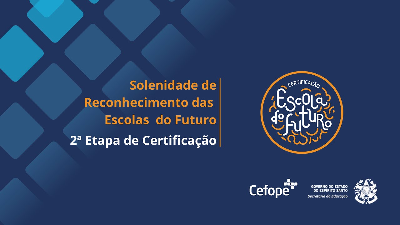 2ª Solenidade de Reconhecimento das Escolas do Futuro