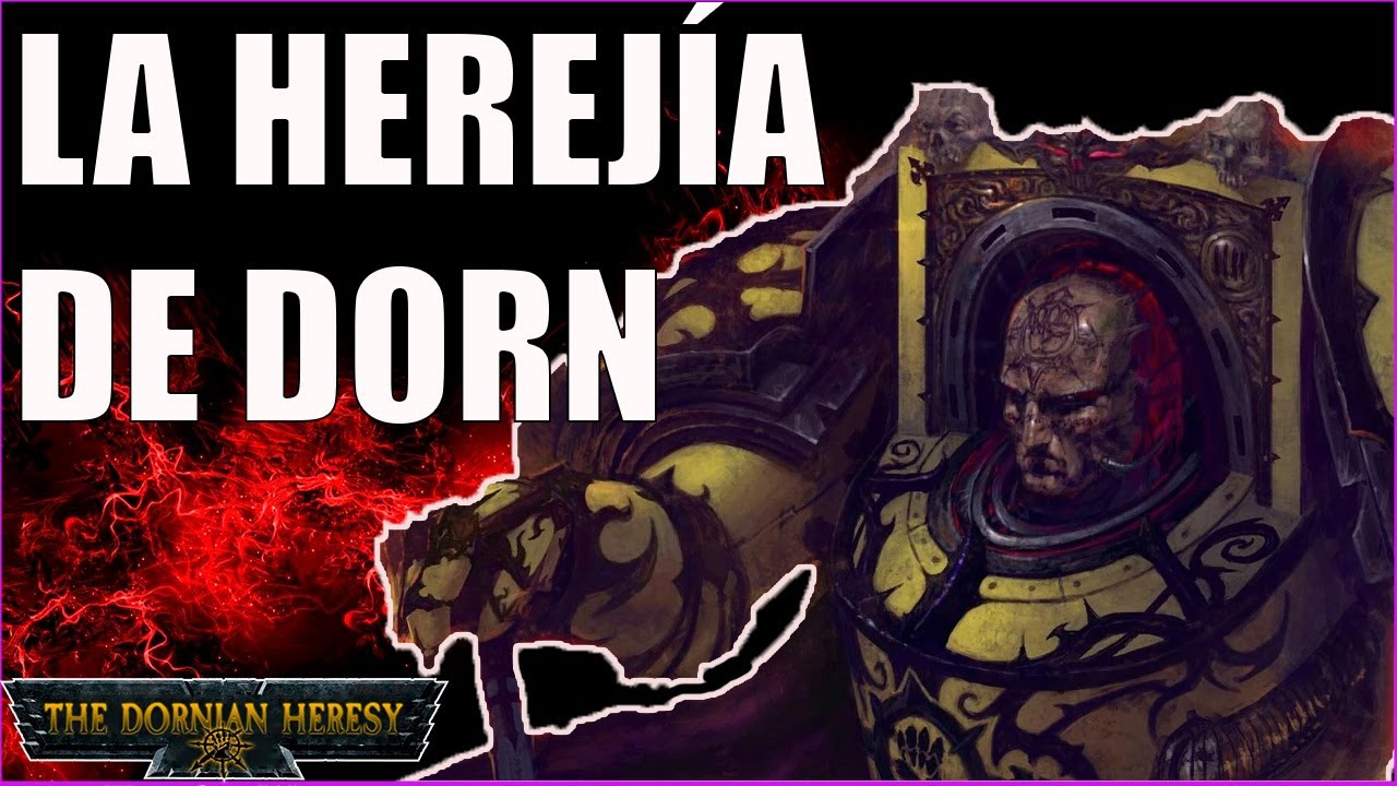 🟥 LA HEREJÍA DE DORN de Warhammer 40k