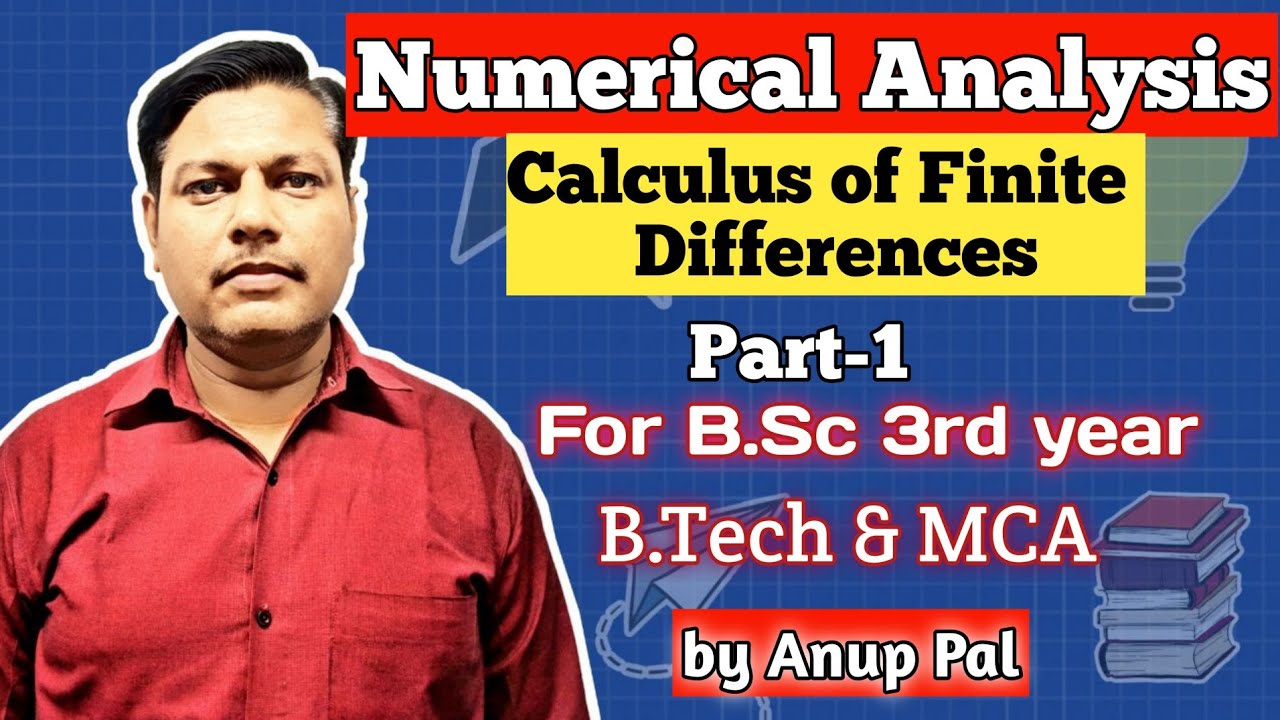 NUMERICAL ANALYSIS | The Calculus of Finite Differences  | Part 1 | B.Sc 3rd year | B.Tech. | MCA