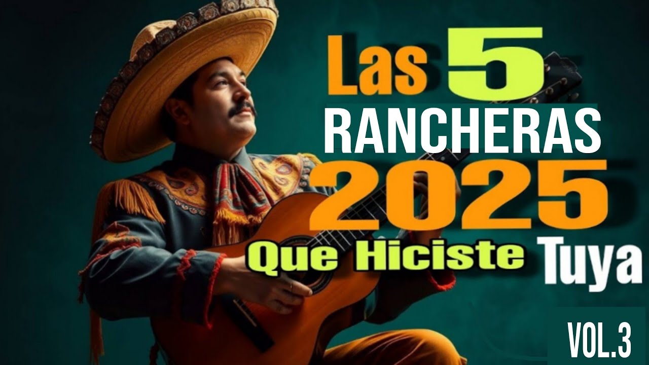 5 Rancheras | Perfecta para acompañar tus momentos de amor