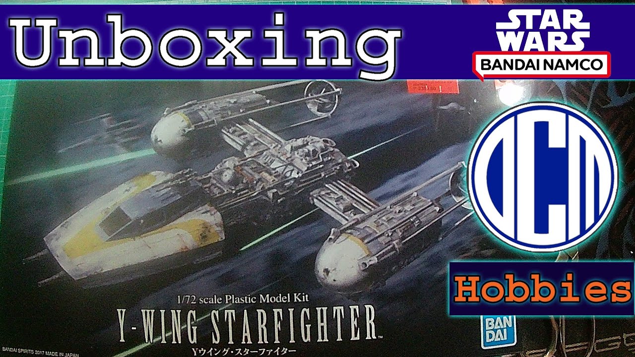 Bandai STAR WARS 1/72 [Y-Wing Starfighter] Unboxing | OCM Hobbies