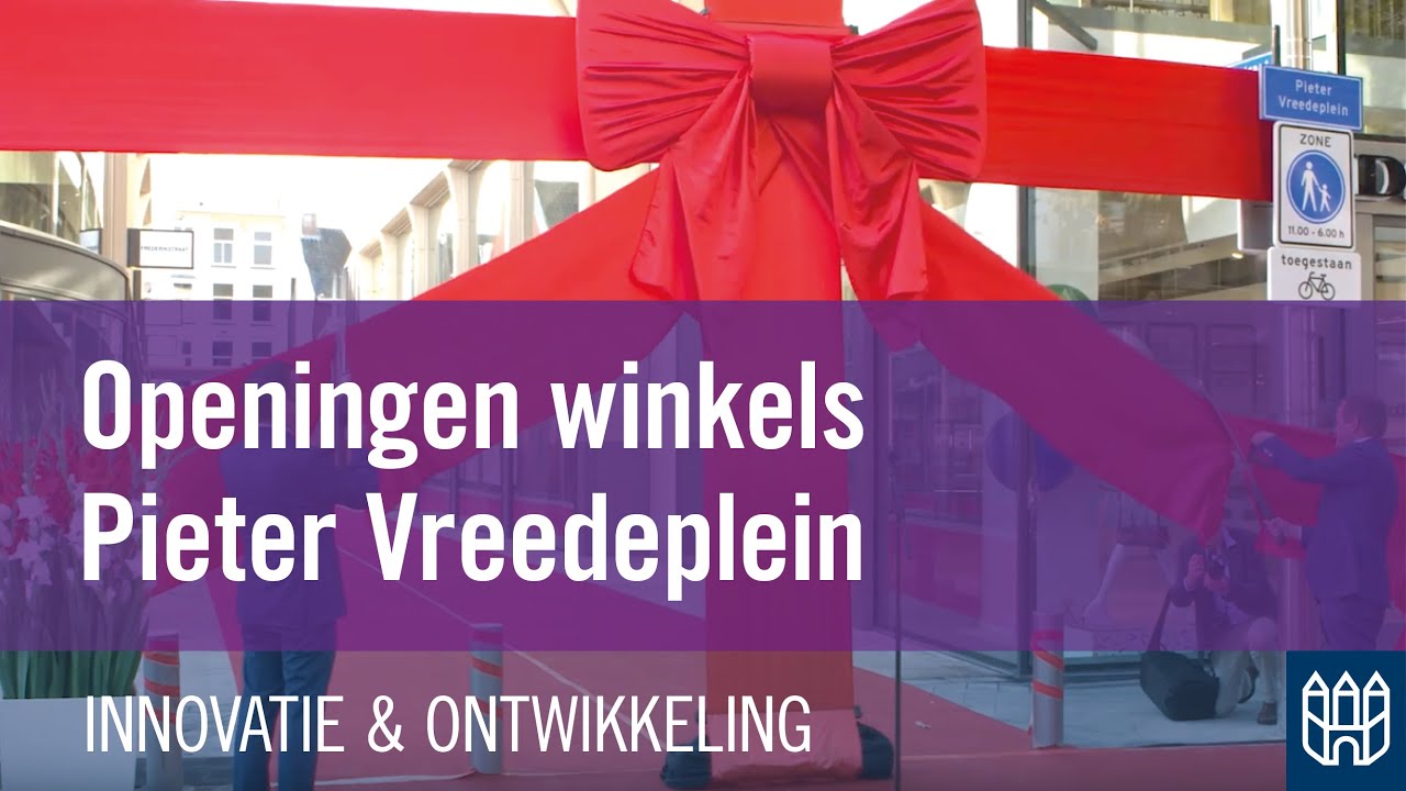 Openingen winkels Pieter Vreedeplein
