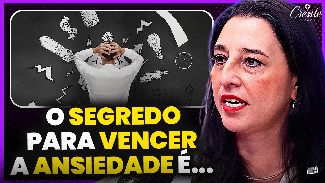 A CHAVE DO AMANHÃ: Como Vencer a Ansiedade no Lar | Danielle Barreto