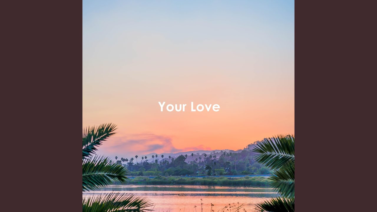Your Love