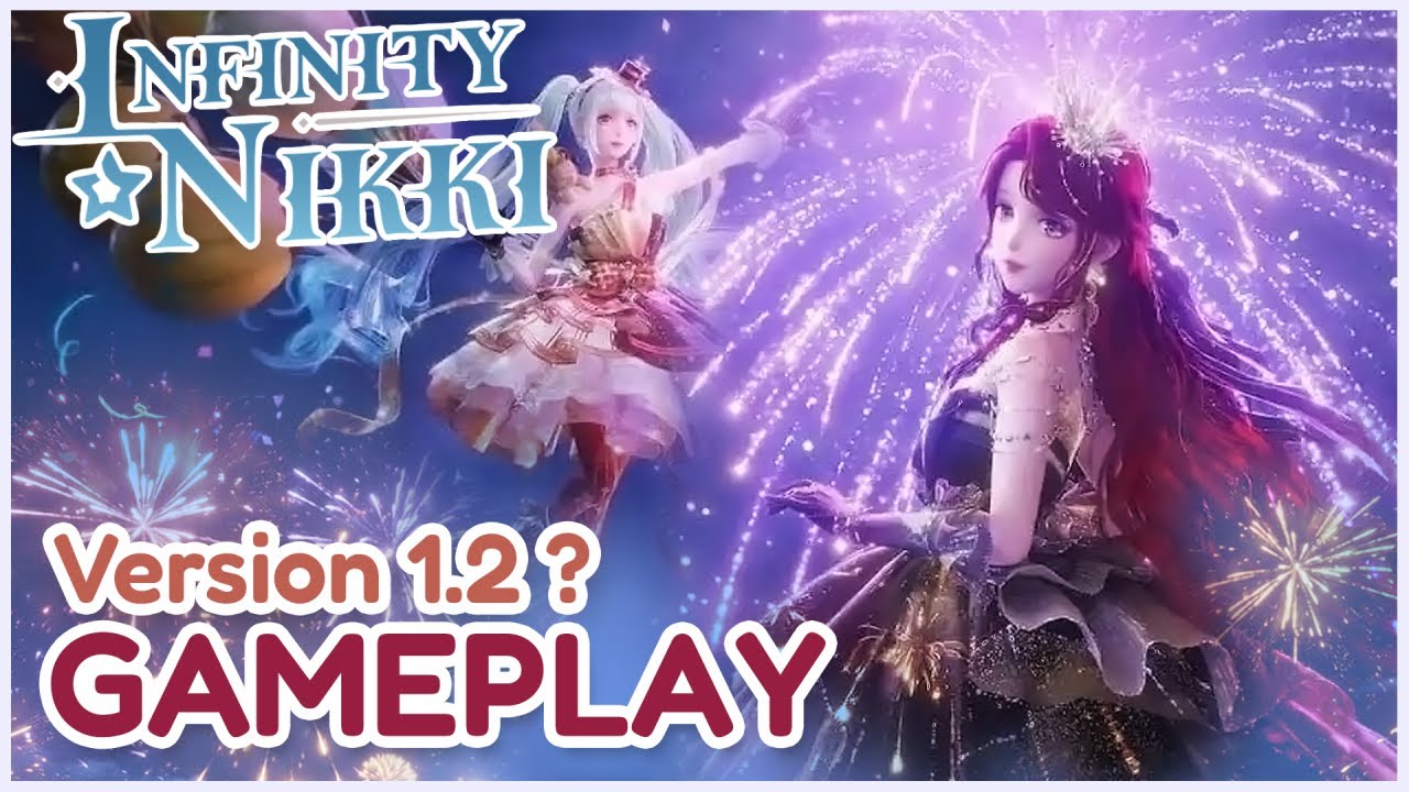 🎮 Version 1.2 Gameplay : Voyage à travers les feux d'artifice ! [Infinity Nikki]
