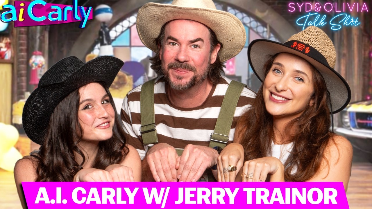 A.i.CARLY W/ JERRY TRAINOR! ⏐Syd & Olivia Talk Sh*t - S3 Ep21
