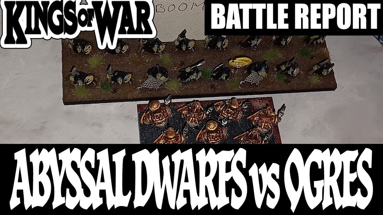 Abyssal Dwarfs vs Ogres - Kings of War Battle Report
