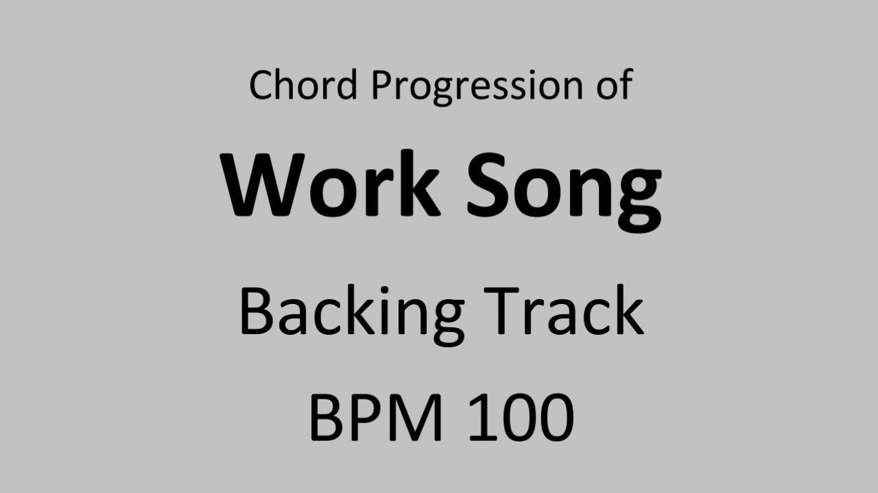 Work Song - Backing Track - BPM 100