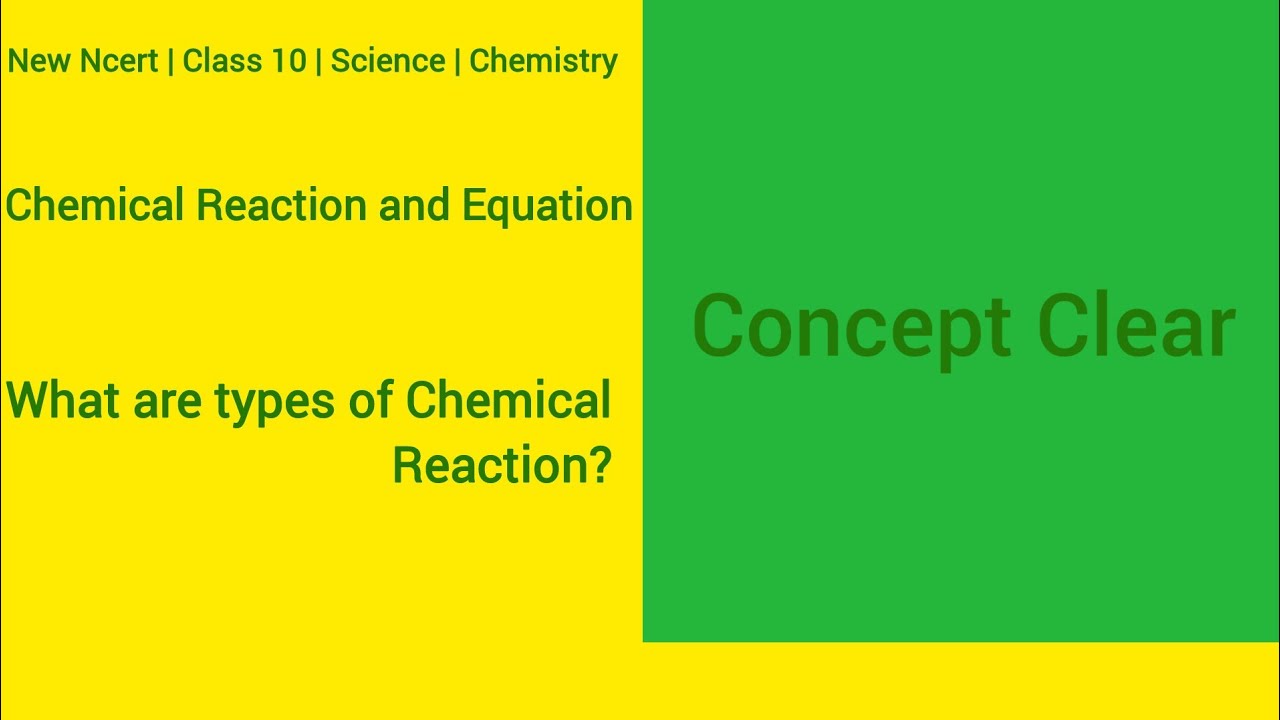 Class 10 Science | Types of Chemical Reaction | Chapter 1 Chemical Reaction and Equation