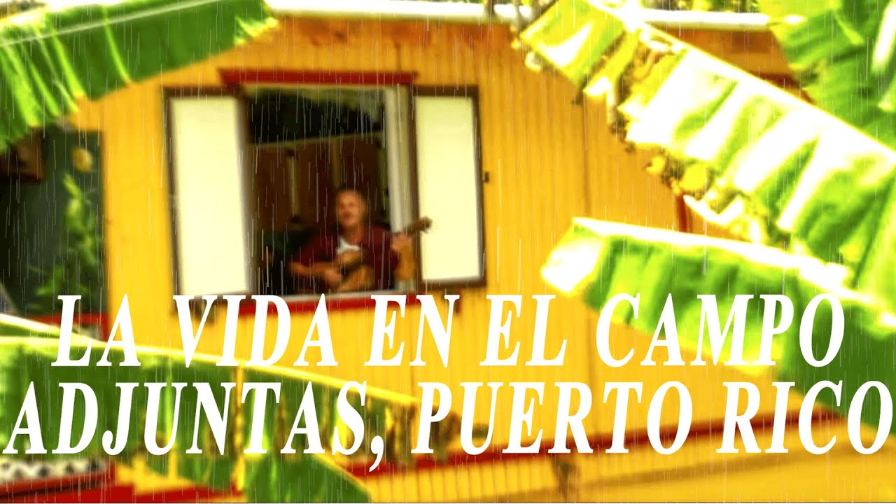 La Vida en el Campo, Adjuntas, Puerto Rico