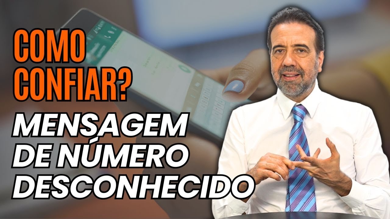 MENSAGEM DE NÚMERO DESCONHECIDO: COMO CONFIAR? | NÃO CAIA NA ROUBADA