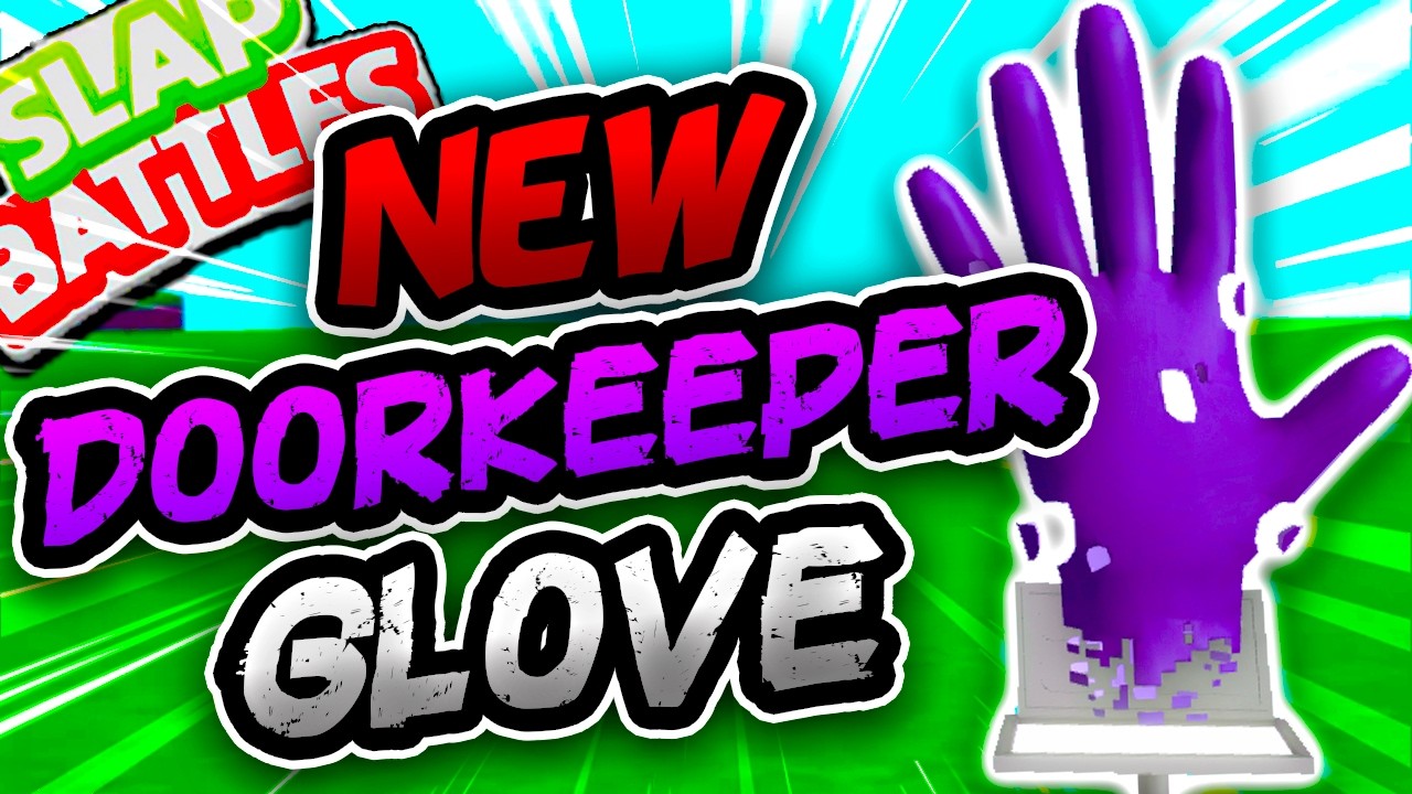 Новая перчатка DOORKEEPER🚪 & КАК ЛЕГКО ЕЁ ПОЛУЧИТЬ!! - Slap Battles Roblox