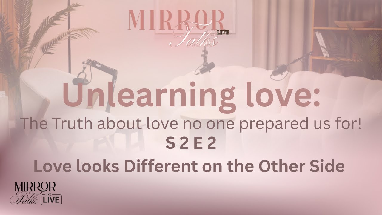 MirrorTALKS: Love looks Different on the Other Side