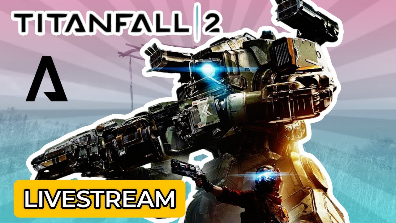 [STREAM] Titanfall 2 IN 2026 ! #2