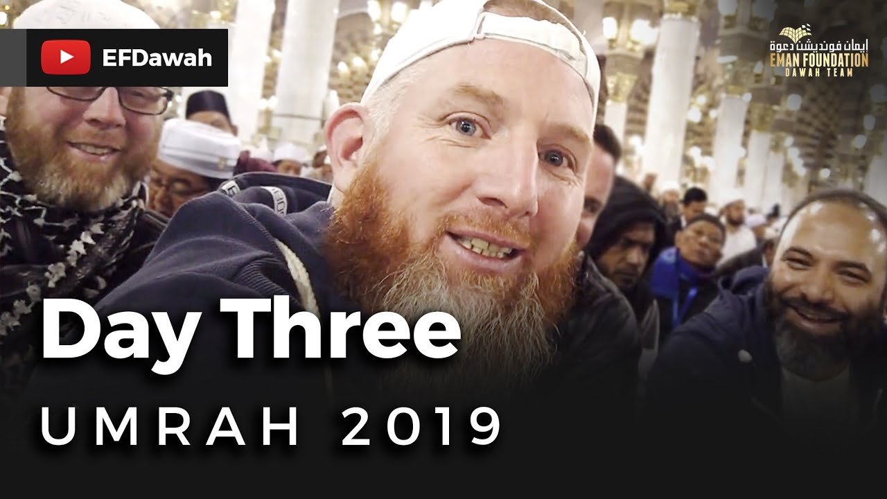 Umrah 2019 | Day Three