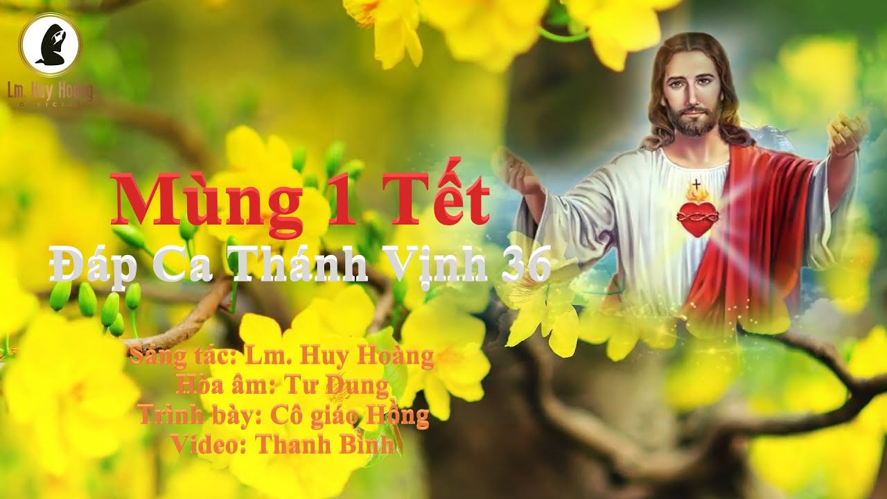 Thánh Vịnh (Psalm) 36 | Đáp Ca LỄ MÙNG 1 TẾT (Lm Huy Hoàng) - Cô giáo Hồng | Thánh Ca #imprimatur